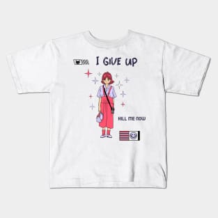 I give up kill me now, Ironic funny kawaii pastel aesthetic dark humor Kids T-Shirt